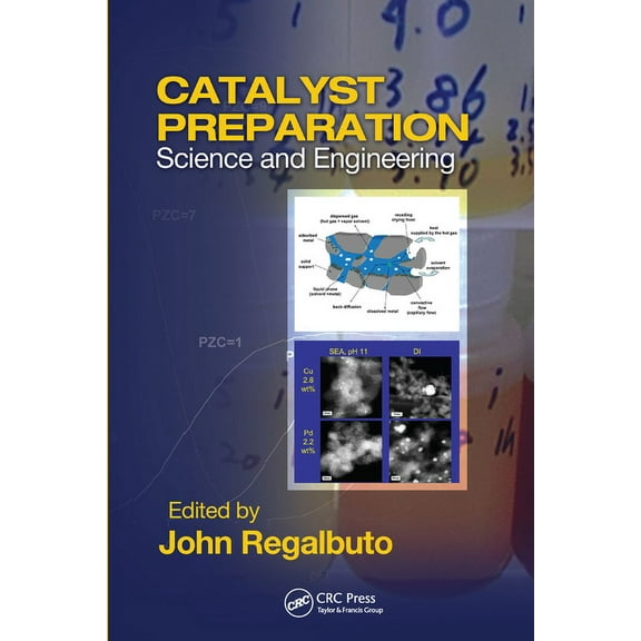 Catalyst Preparation: Science and Engineering, (Paperback)
