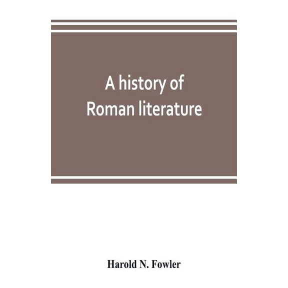 A history of Roman literature, (Paperback)