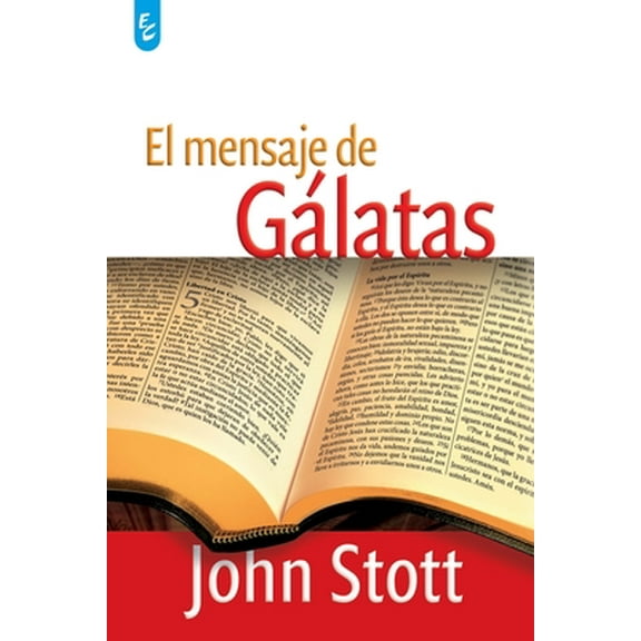 El Mensaje de Gálatas (Paperback)