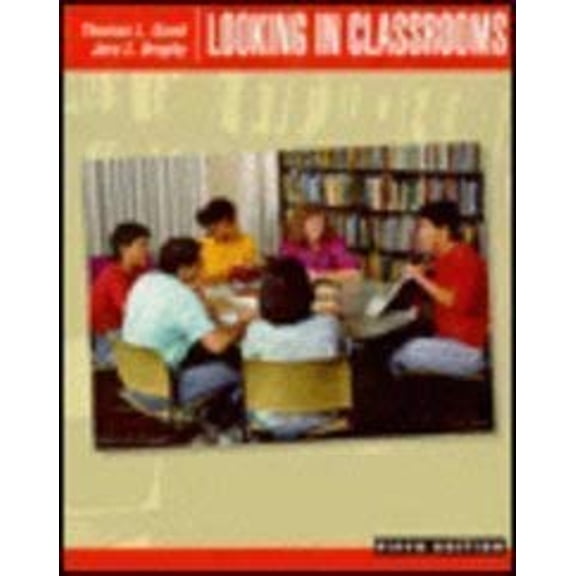 Pre-Owned Looking in Classrooms (Paperback) 9780060424077