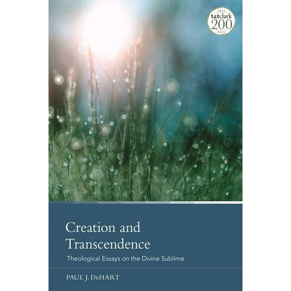Creation and Transcendence: Theological Essays on the Divine Sublime, (Paperback)