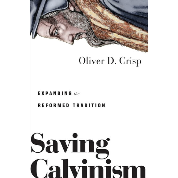 Saving Calvinism