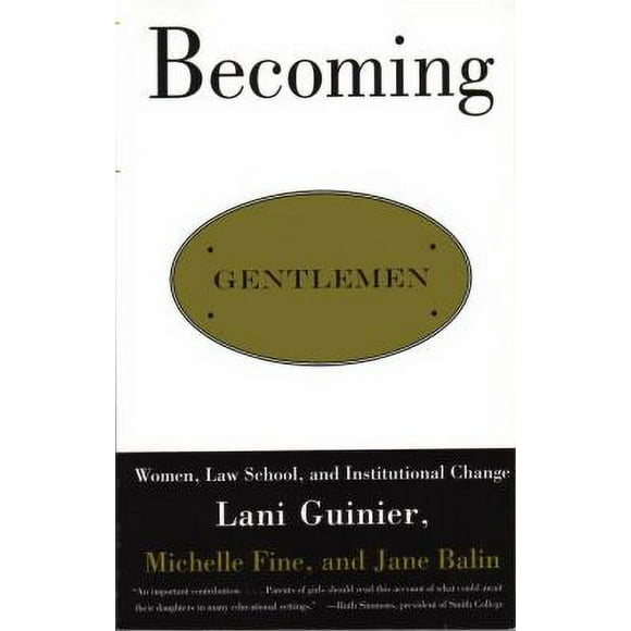 Pre-Owned Becoming Gentlemen : Women, Law School, and Institutional Change 9780807044056