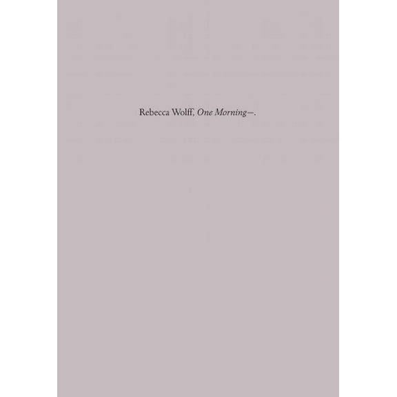 One Morning--, (Hardcover)