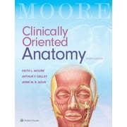 Clinically Oriented Anatomy, Pre-Owned (Paperback)