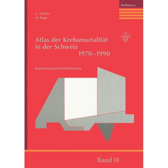 Atlas Der Krebsmortalität in Der Schweiz 1970-1990, (Paperback)
