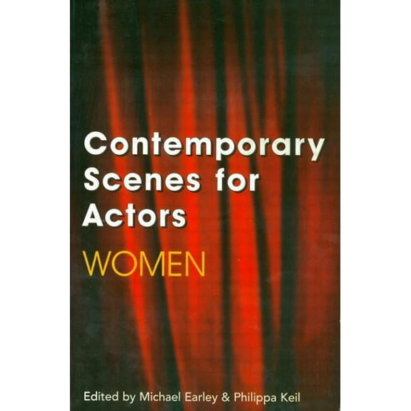 Theatre Arts (Routledge Paperback): Contemporary Scenes for Actors: Women (Paperback)