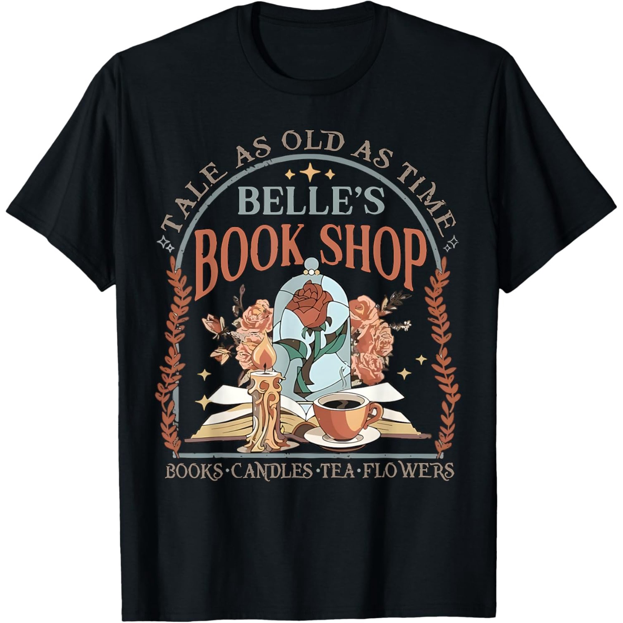 Tale As Old As Time Belle s Book Shop Book Coffee Book Lover T-Shirt