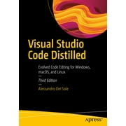 Visual Studio Code Distilled: Evolved Code Editing for Windows, Macos, and Linux (Paperback)
