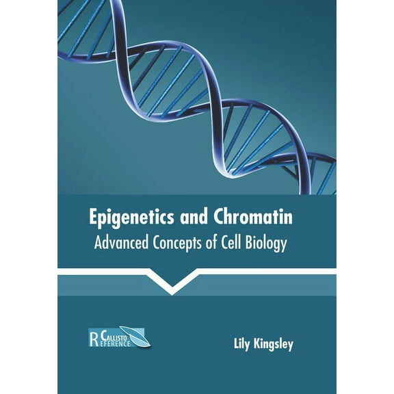 Epigenetics and Chromatin: Advanced Concepts of Cell Biology (Hardcover)