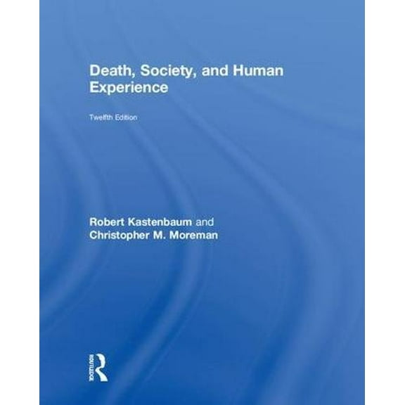 Pre-Owned Death, Society, and Human Experience (Hardcover) 1138292397 9781138292390