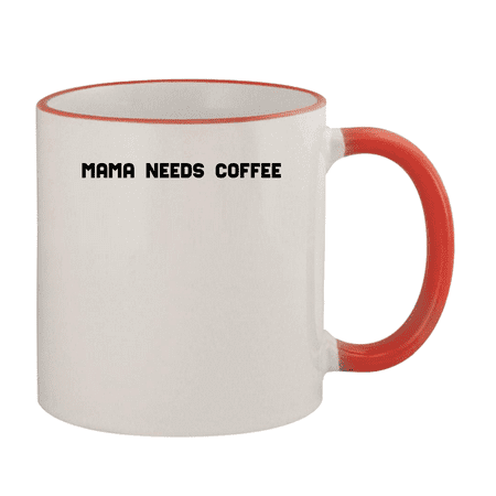 

Mama Needs Coffee - 11oz Ceramic Colored Rim & Handle Coffee Mug Red