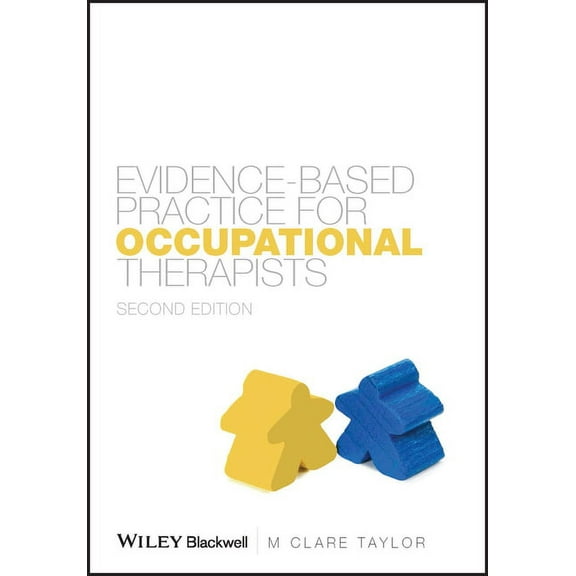 Evidence-Based Practice for Occupational Therapists, (Paperback)