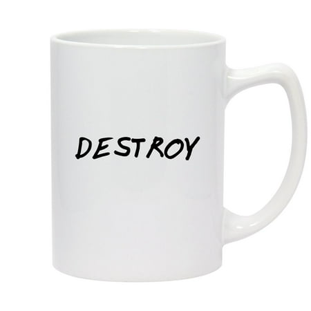

Destroy - 14oz Ceramic White Statesman Coffee Mug White