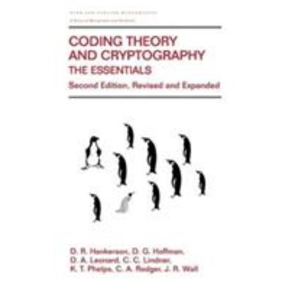 Pre-Owned Coding Theory and Cryptography: The Essentials, Second Edition (Hardcover) 0824704657 9780824704650