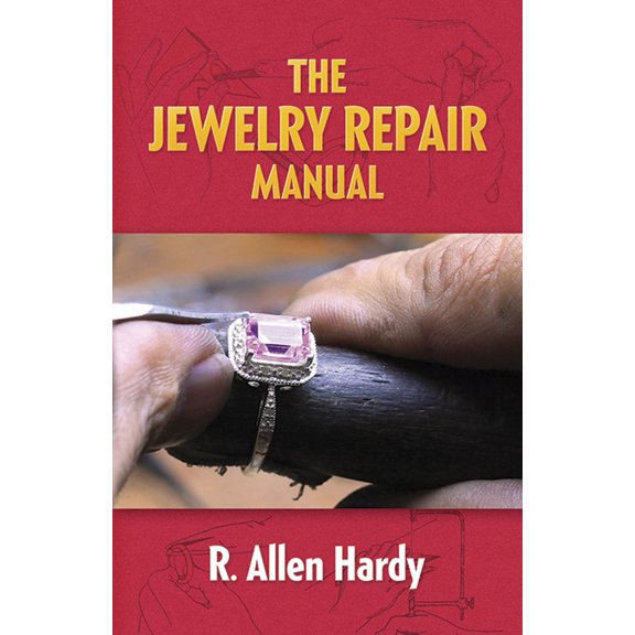 Pre-Owned The Jewelry Repair Manual (Paperback) 0486291618 9780486291611