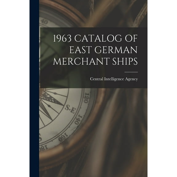 1963 Catalog of East German Merchant Ships, (Paperback)