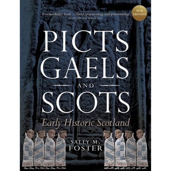 Pre-Owned Picts, Gaels and Scots: Early Historic Scotland, (Paperback)