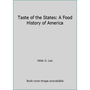 Pre-Owned Taste of the States: A Food History of America (Hardcover) 0943231566 9780943231563
