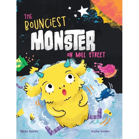The Bounciest Monster on Mill Street, (Hardcover)