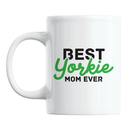 

Best Yorkie Mom Ever White Ceramic Coffee & Tea Mug (11oz)