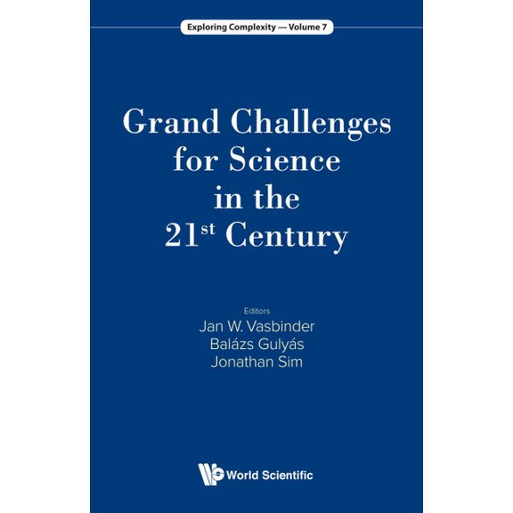 Exploring Complexity Grand Challenges for Science in the 21st Century, Book 7, (Paperback)