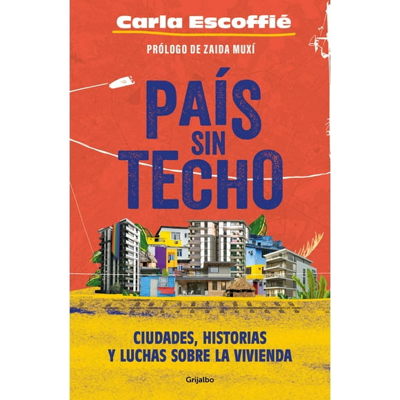 Libro País Sin Techo Grijalbo 9786073830966