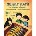 thumbnail image 1 of Pre-Owned Mummy Math: An Adventure in Geometry (Matt and Bibi Math Adventures), 9780312561178, 0312561172, Paperback, First Edition edition, 1 of 1
