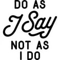 thumbnail image 2 of CafePress - Do As I Say Not As I Do Mug - 11 oz Ceramic Mug - Novelty Coffee Tea Cup, 2 of 4