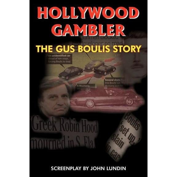 Hollywood Gambler: The Gus Boulis Story (Paperback)
