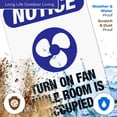 thumbnail image 4 of Turn On Fan While Room Is Occupied Sign, OSHA Notice Sign, 24x36 Corrugated Plastic, 4 of 7