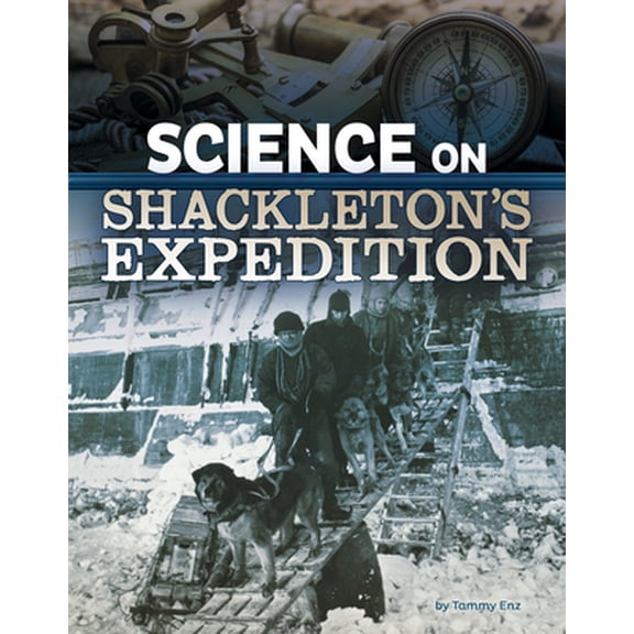 Pre-Owned Science on Shackleton's Expedition (Paperback) 1496696921 9781496696922