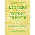 thumbnail image 3 of Letters to a Young Farmer: On Food, Farming, and Our Future, 3 of 3