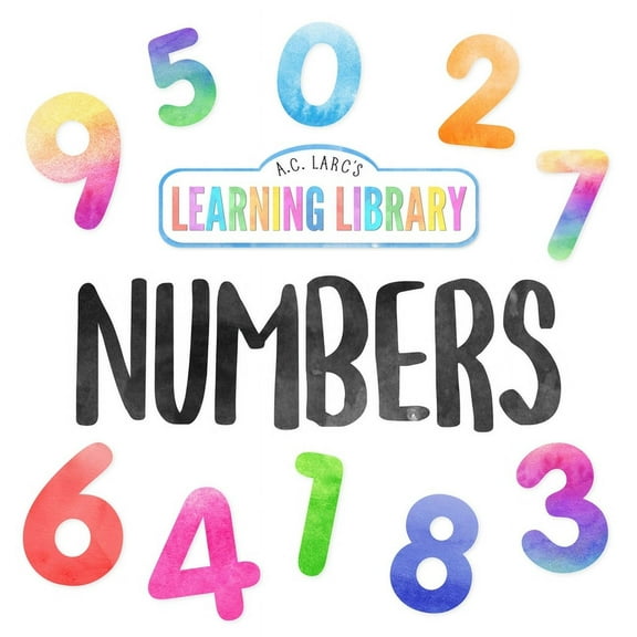 A.C. Larc's Learning Library Numbers, (Paperback)