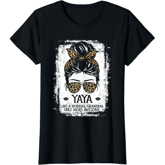 Yaya Like A Normal Grandma Only More Awesome Women Grandma T-Shirt