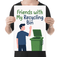 thumbnail image 2 of Friends with My Recycling Bin Wall Art - Eco-Friendly Decor - 13x19 Poster Print, 2 of 4