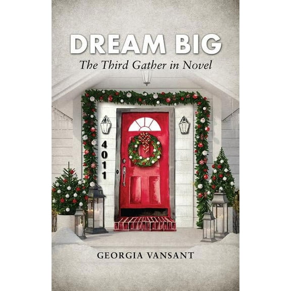 Dream Big: The Third Gather in Novel, (Paperback)