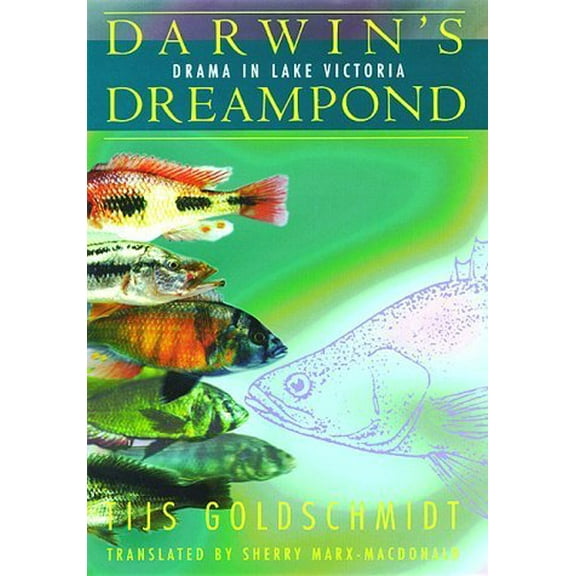 Pre-Owned Darwin's Dreampond: Drama in Lake Victoria (Hardcover) 0262071789 9780262071789