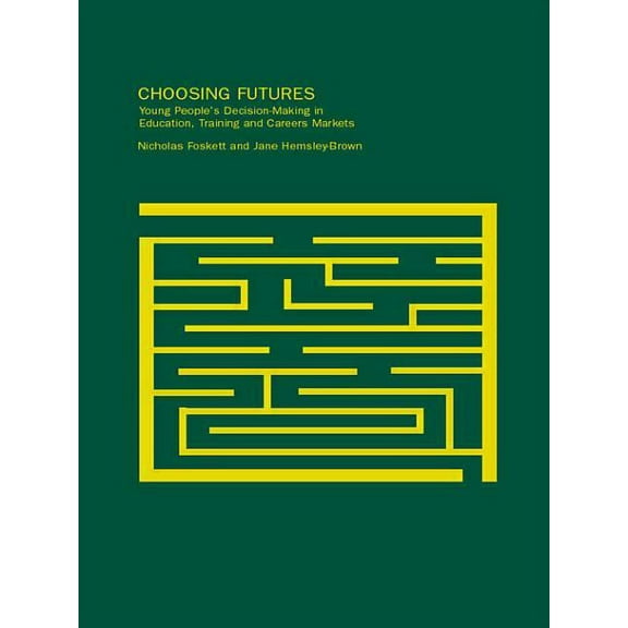 Choosing Futures, (Paperback)