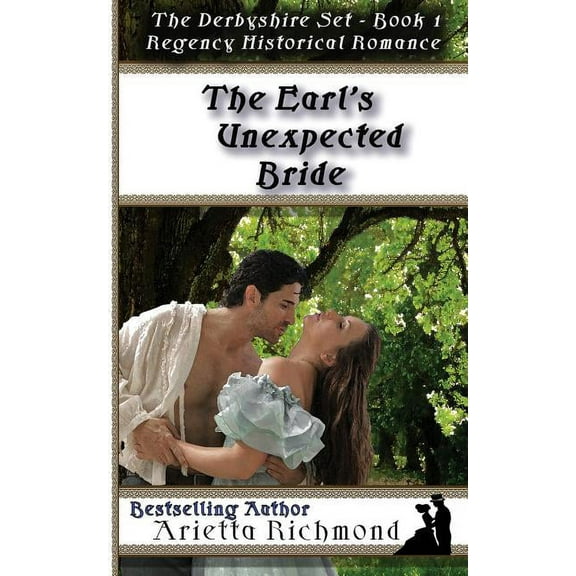 Derbyshire Set The Earl's Unexpected Bride: Regency Historical Romance, Book 1, (Paperback)