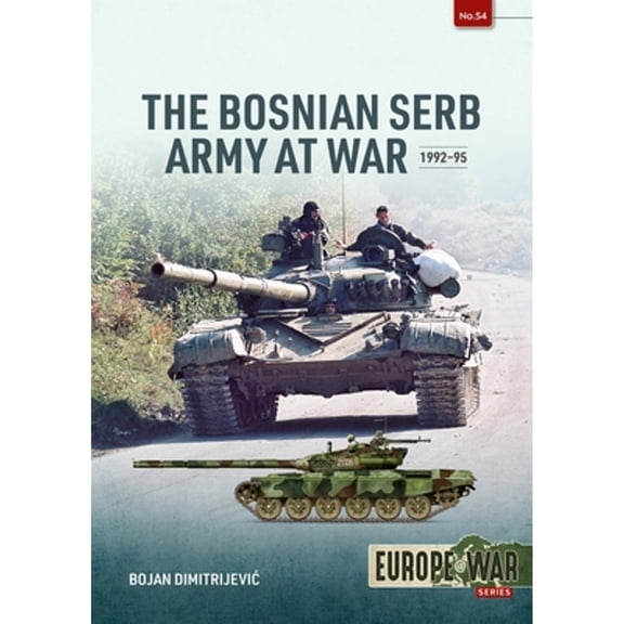 Europe@war: The Bosnian Serb Army at War 1992-95 (Paperback)