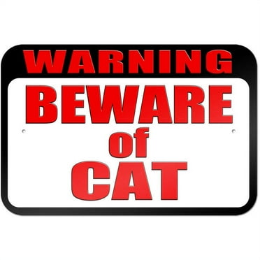 Warning Beware of Cat Sign
