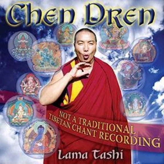Lama Tashi - Chen Dren - Music & Performance - CD