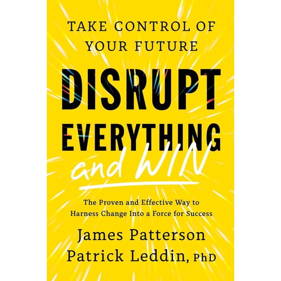 Pre-Owned Disrupt Everythingand Win: Take Control of Your Future, 9780316593946, 031659394X, Hardcover,
