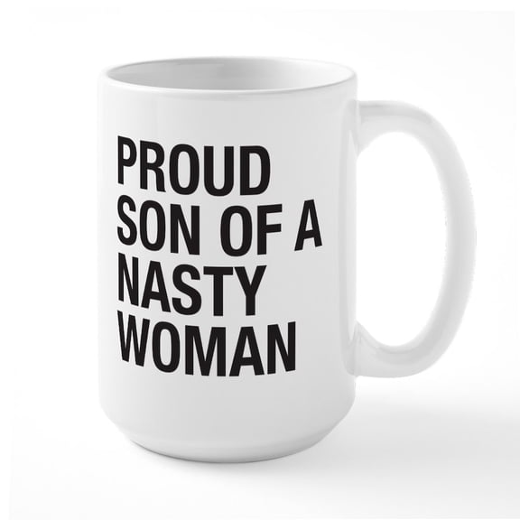 CafePress - Son Of Nasty Woman Large Mug - 15 oz Ceramic Large White Novelty Mug