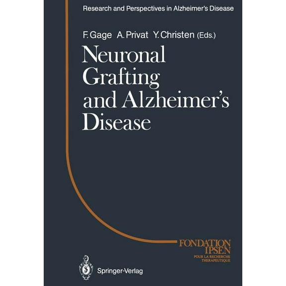 Research and Perspectives in Alzheimer's Neuronal Grafting and Alzheimer's Disease, (Paperback)