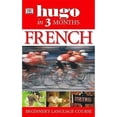 thumbnail image 1 of Pre-Owned French Three Months:: Your Essential Guide to Understanding and Speaking French (Hugo) (Hugo in 3 Months) (Paperback) 1405301007 9781405301008, 1 of 1