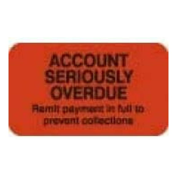 MAP1400,"Account Seriously OVERDUE", Florescent RED/Black, 1-1/2" X 7/8" Size, ROLL of 250,Billing and Collection Labels (MAP1400)