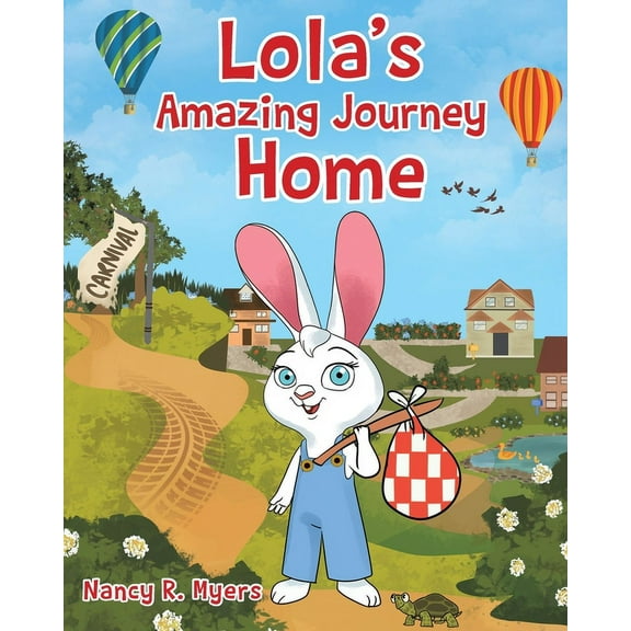 Lola's Amazing Journey Home, (Paperback)