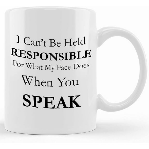 Not Responsible When You Speak Funny Coffee Mug Ideal Gift For Lovers Of Funny Quotes, Ceramic Novelty Coffee Mug, Tea Cup, Gift Present For Birthday, Christmas Thanksgiving Festival, 11